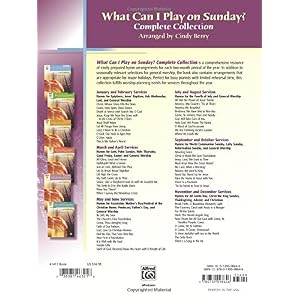 What Can I Play on Sunday?, Complete Collection: 60 Easily Prepared Piano Arrangements for Services Throughout the Year (Sacred Performer Collections)