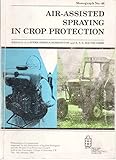 Air-assisted spraying in crop protection