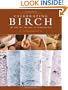 Celebrating Birch: The Lore, Art, and Craft of an Ancient Tree