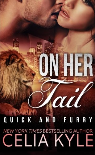 On Her Tail (Quick & Furry) (Volume 3)