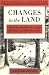 Changes in the Land, Revised Edition: Indians, Colonists, and the Ecology of New England Changes in the Land, Revised Edition: Indians, Colonists, and the Ecology of New England