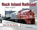 Rock Island Railroad: Travel on the Rockets (Photo Archives)