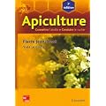 Apiculture : conna�tre l'abeille, conduire le rucher