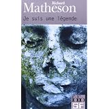 Je suis une l�gendepar Richard Matheson