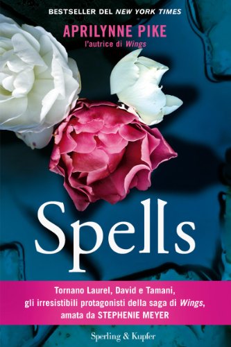 Spells (Italian Edition)