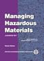 Managing Hazardous Materials: A Definitive Text (Revised)
