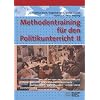 Methodentraining f�r den Politikunterricht II: Arbeitstechniken und Sozialformen