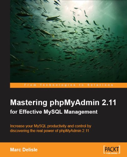 Image of: Mastering phpMyAdmin 2.11 for Effective MySQL Management