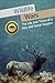 Wildlife Wars: The Life and Times of a Fish and Game Warden