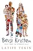 Berji Kristin: Tales from the Garbage Hills
