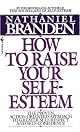 How to Raise Your Self Esteem