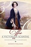 Effie : a Victorian scandal