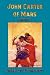 John Carter of Mars (Barsoom): Omnibus 1: A Princess of Mars, The Gods of Mars, Warlord of Mars