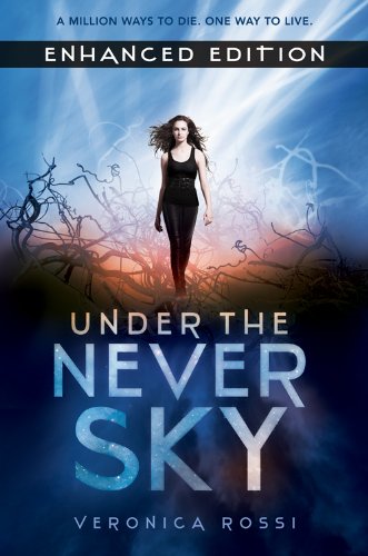 Under the Never Sky by Veronica Rossi