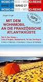 Mit dem Wohnmobil an die franz&ouml;sische Atlantikk&uuml;ste 2 - Der S&uuml;den: C&ocirc;te d`Argent, Baskenland, Tal der Dordogne - Die Anleitung f&uuml;r einen Erlebnisurlaub - Tipps, Tricks, Touren, gute Pl&auml;tze - J&uuml;rgen Engel