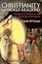 Christianity and World Religions: Disputed Questions in the Theology of Religions: An Introduction to the Theology of Religion