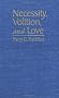 Necessity, Volition, and Love