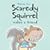 Scaredy Squirrel Makes a Friend