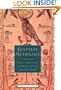 Egyptian Mythology: A Guide to the Gods, Goddesses, and Traditions of Ancient Egypt