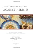 Saint Irenaeus of Lyons: Against Heresies