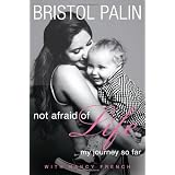 Not Afraid of Life: My Journey So Far