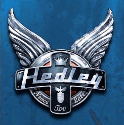 Hedley - Never Too Late - Zortam Music