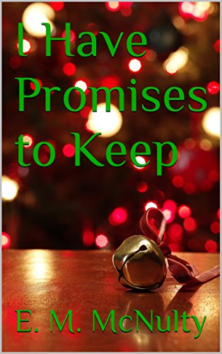 I Have Promises to Keep