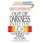 Out of Darkness into the Light: A Journey of Inner Healing