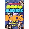 Scholastic Almanac for Kids 2010 (Facts, Figures, & Stats) (Paperback)