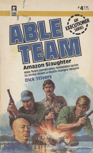 Amazon Slaughter (Able Team #4