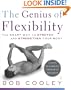 The Genius of Flexibility: The Smart Way to Stretch and Strengthen Your Body