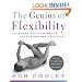 The Genius of Flexibility: The Smart Way to Stretch and Strengthen Your Body