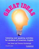 Great Ideas Students book: Listening and Speaking Activities for Students of American English