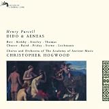 Purcell: Dido & Aeneas /Bott * Kirkby * Ainsley * Thomas * Chance * Baird * Priday * Stowe * Lochmann * AAM * Hogwood