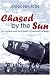 Chased By the Sun: The Australians in Bomber Command in World War II