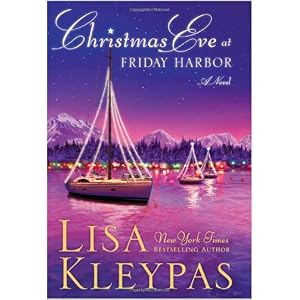 Christmas Eve at Friday Harbor by Lisa Kleypas