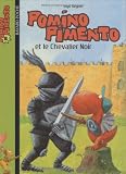 Pomino Pimento, Tome 2 : Pomino Pimento et le Chevalier Noir