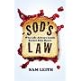 Sod's Law: Why Life Always Falls Butter Side Down
