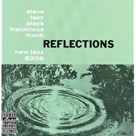 Reflections: Steve Lacy Plays Thelonious Monk