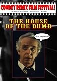 Tony Trombos remix: THE HOUSE OF THE DUMB!