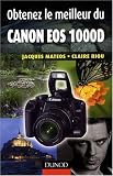 Obtenez le meilleur du Canon EOS 1000D