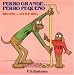 Perro grande... Perro peque&ntilde;o / Big Dog... Little Dog (Spanish and English Edition)