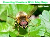 Counting Numbers With Icky Bugs (Toddler, 0-7 years)