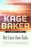 Not less than gods