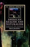 The Cambridge Companion to American Realism and Naturalism: From Howells to London (Cambridge Companions to Literature)