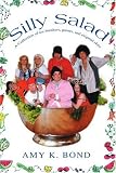 Silly Salad: A Collection of ice-breakers, games, and original skits