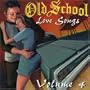 Old School Love Songs 4