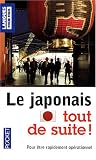 Le japonais tout de suite !