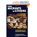 From Migrants to Citizens:   Membership in a Changing World