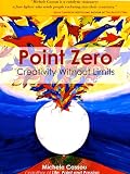 Point Zero: Creativity Without Limits